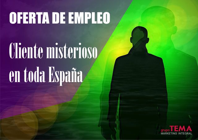 Oferta de empleo: Clientes misteriosos en toda España